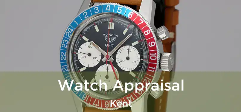 Watch Appraisal Kent